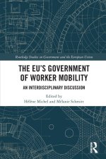 The EU's Government of Worker Mobility