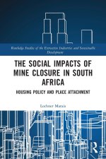 The Social Impacts of Mine Closure in South Africa