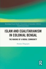Islam and Egalitarianism in Colonial Bengal