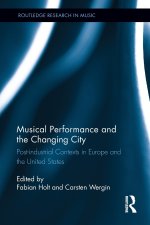Musical Performance and the Changing City
