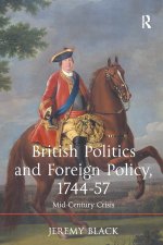 British Politics and Foreign Policy, 1744-57