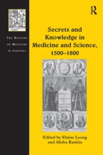 Secrets and Knowledge in Medicine and Science, 1500-1800