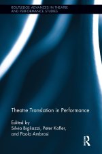 Theatre Translation in Performance