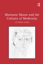 Marianne Moore and the Cultures of Modernity