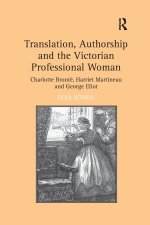 Translation, Authorship and the Victorian Professional Woman