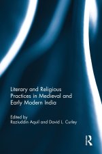 Literary and Religious Practices in Medieval and Early Modern India