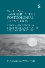 Writing Tangier in the Postcolonial Transition