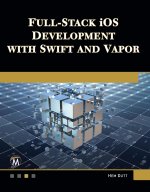 Full-Stack IOS Development with Swift and Vapor