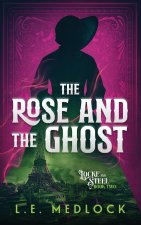 The Rose and the Ghost