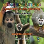 Nin?os en la Tierra Aventuras de vida Silvestre - Explora el Mundo Squirrel Monkey - Costa Rica
