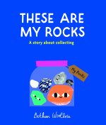 These Are My Rocks
