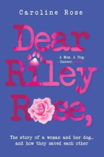 Dear Riley Rose,