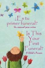 ?Es tu primer funeral?