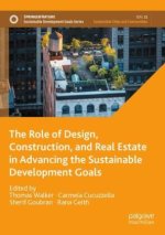 The Role of Design, Construction, and Real Estate in Advancing the Sustainable Development Goals