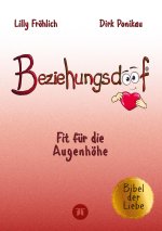 Beziehungsdoof - Dein Schlüssel zu erfüllten Beziehungen: Ein umfassender Ratgeber zu Liebessprachen, Beziehungsmodellen und den Geheimnissen der roma