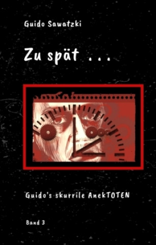 Zu spät . . .