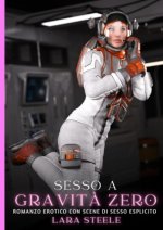 Sesso a Gravit? Zero