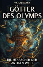 Götter des Olymps ? Die Herrscher der antiken Welt