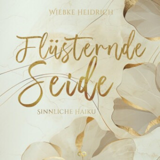 Flüsternde Seide