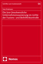 Die (vor-)insolvenzliche Unternehmenssanierung im Lichte der Fusions- und Beihilfenkontrolle