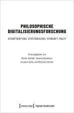 Philosophische Digitalisierungsforschung