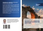 ARCHAEOLOGY, BRANCHES, SPECIALIZED SCIENCES AND ASSISTANCE