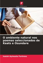 O ambiente natural nos poemas seleccionados de Keats e Osundare