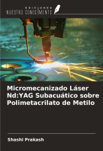 Micromecanizado Láser Nd:YAG Subacuático sobre Polimetacrilato de Metilo