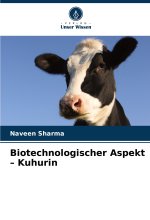 Biotechnologischer Aspekt ? Kuhurin