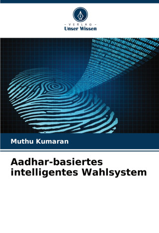 Aadhar-basiertes intelligentes Wahlsystem (Carte broșată)