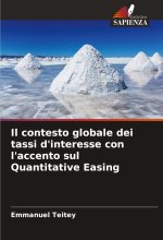 Il contesto globale dei tassi d'interesse con l'accento sul Quantitative Easing