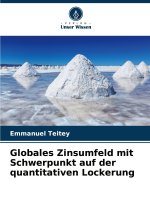 Globales Zinsumfeld mit Schwerpunkt auf der quantitativen Lockerung