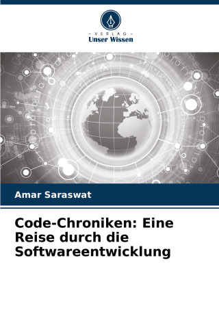 Code-Chroniken: Eine Reise durch die Softwareentwicklung