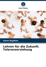 Lehren für die Zukunft. Toleranzerziehung
