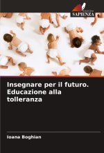 Insegnare per il futuro. Educazione alla tolleranza