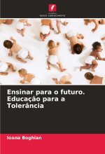 Ensinar para o futuro. Educaç?o para a Tolerância