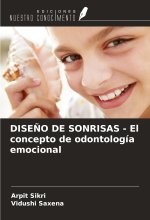 DISE?O DE SONRISAS - El concepto de odontología emocional