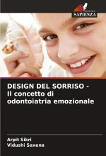 DESIGN DEL SORRISO - Il concetto di odontoiatria emozionale