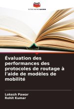 Évaluation des performances des protocoles de routage ? l'aide de mod?les de mobilité