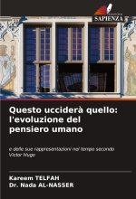 Questo uccider? quello: l'evoluzione del pensiero umano