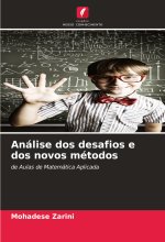 Análise dos desafios e dos novos métodos