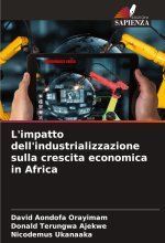 L'impatto dell'industrializzazione sulla crescita economica in Africa