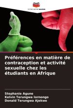 Préférences en mati?re de contraception et activité sexuelle chez les étudiants en Afrique