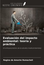 Evaluación del impacto ambiental: teoría y práctica