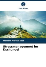 Stressmanagement im Dschungel