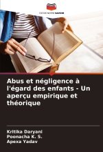 Abus et négligence ? l'égard des enfants - Un aperçu empirique et théorique