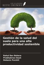 Gestión de la salud del suelo para una alta productividad sostenible