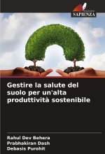 Gestire la salute del suolo per un'alta produttivit? sostenibile