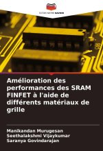 Amélioration des performances des SRAM FINFET ? l'aide de différents matériaux de grille