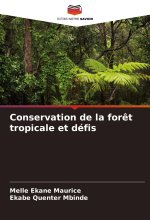 Conservation de la for?t tropicale et défis